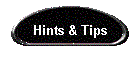 Hints & Tips